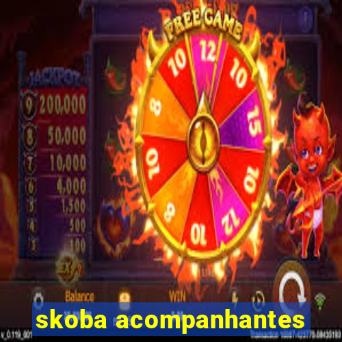 skoba acompanhantes